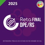 RETA FINAL - DPE RS (CICLOS 2025)